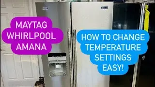 MAYTAG - HOW TO CHANGE TEMPERATURE SETTING REFRIGERATOR OR FRIDGE