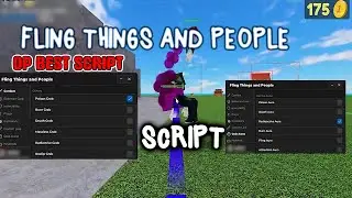 Fling Things and People Script / Hack GUI | Super Strength, Anti Pull, Poison Grab, Walkspeed & More