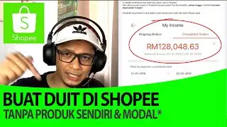 Buat Duit Di Shopee Tanpa Produk Sendiri & Tanpa Modal Besar, Sebagai Dropship - Bisnes Shopee