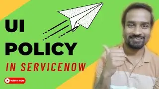 UI Policy in ServiceNow | Engineer Vineet Jajodia