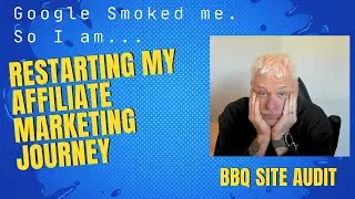 Restarting My Affiliate Marketing Journey - BBQ Site Audit