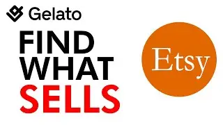 Etsy + Gelato: How To Find What SELLS