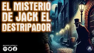 JACK EL DESTRIPADOR - ¿Se ha revelado la identidad del asesino de Whitechapel? | Podcast #97