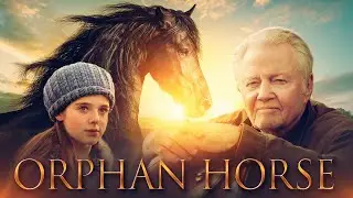 Orphan Horse FULL MOVIE | Jon Voight | Drama Movies | Empress Movies