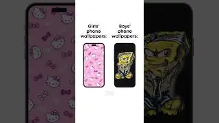 Girls’ vs Boys’ phone wallpapers