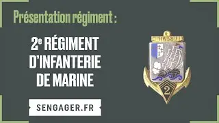 Présentation du 2e régiment d’infanterie de marine