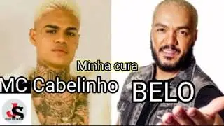 MC Cabelinho E Belo | Minha cura • 2023