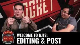 Welcome to RJFS: Editing & Post