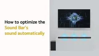 How to optimize the Sound Bar's sound automatically