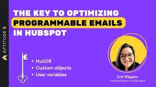 Custom objects, HudDB and user variables: The keys to optimizing programmable emails in HubSpot