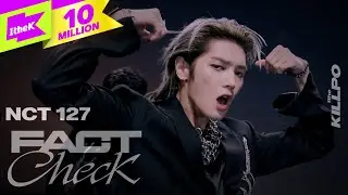 NCT 127 _ Fact Check (불가사의; 不可思議) | 1theKILLPO | 원더킬포 | 킬포인트 | 퍼포먼스 | Performance | 4K