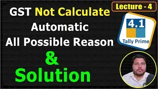 GST Not Calculate Automatic in Tally Prime 4.1 version in hindi | UPCISS | Lecture 4