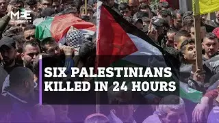 Israeli forces kill six Palestinians in the occupied West Bank