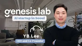 Inside an AI startup in Seoul featuring YB Lee, CEO and Co-Founder of Genesis Lab 🤖🇰🇷