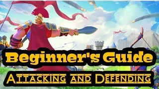 Rise of Kingdoms - How to Attack and Defend Basics  [Beginner's Guide]