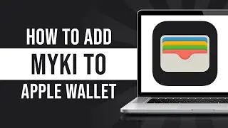 How To Add Myki To Apple Wallet (Tutorial)