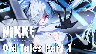 Goddess of Victory: Nikke - Old Tales Story Event Part 1
