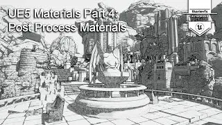 Unreal Engine 5 Post Process Materials Course - Available Now