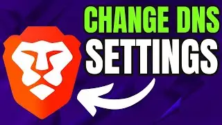 How To Change DNS Settings In Brave Browser (2024)