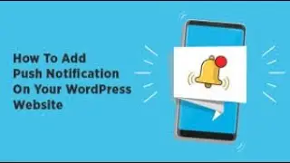 How to setup push notification in your wordpress site?