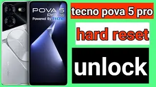 tecno pova 5 pro hard reset || remove pattern pin password without pc