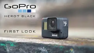 FIRST LOOK: GoPro HERO7 Black