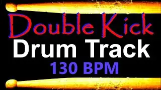 Double Kick Drum Track 130 BPM Drum Beats for Bass Guitar Instrumental Drums Beat 496