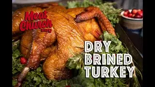 Dry Brined Turkey on a Pellet Grill