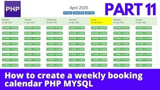 How to create a booking calendar - Weekly Calendar - php mysql