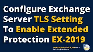 Configure TLS 1.2 In Exchange Server 2019 Best Practice | Enable TLS 1.2 In Exchange server 2019