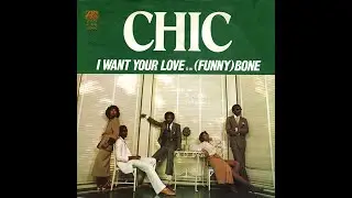 Chic ~ I Want Your Love 1978 Disco Purrfection Version