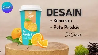 Cara membuat desain kemasan produk minuman di canva - Praktek 1 | tutorial canva pemula