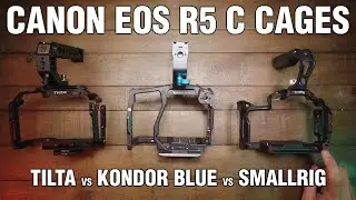 Best Canon R5C Cage - Kondor Blue R5C Cine Cage, SmallRig Black Mamba, Tilta R5C Cages Comparison 📸