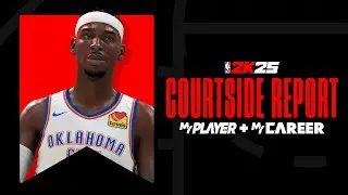 NBA 2K25 | MyPLAYER & MyCAREER Courtside Report