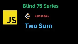 Two Sum ( Leetcode #1 ) | Using JavaScript