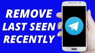 How To Remove Last Seen Recently In Telegram