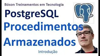 Introdução aos Procedimentos Armazenados no PostgreSQL