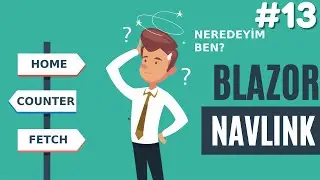 Blazor - NavLink Nedir? Nasıl Kullanılır?