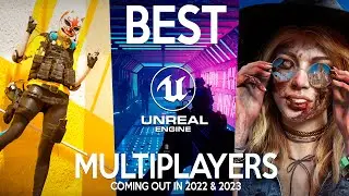 Best Multiplayer UNREAL ENGINE 5 Games coming out in 2022 and 2023