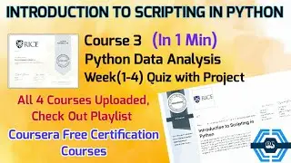 Python Data Analysis - Coursera, all quiz answers solved | INTRODUCTION TO SCRIPTING IN PYTHON |