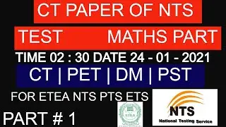 TO DAY 24- 01- 2021TIME 02 : 00 NTS  TEST CT MATH PART MCQS ALSO FOR CT DM PET TT AT SST   PART # 1