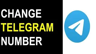 Change Telegram Number | How to Change Telegram Number to a Different Country?