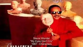 Stevie Wonder - My Eyes Don't Cry