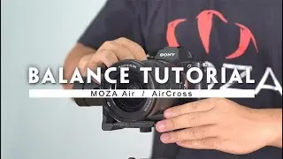 Official Balance Tutorial-MOZA Air & AirCross