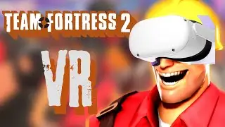 Team Fortress 2 VR  - Contractors VR Mod Gameplay - No commentary