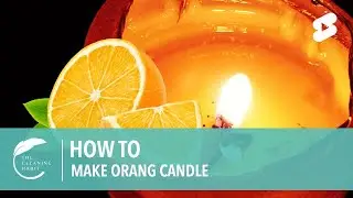 How to Make Orange Candle