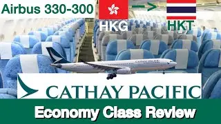 Cathay Pacific Economy Class Hong Kong to Phuket A330-300 Flight Review