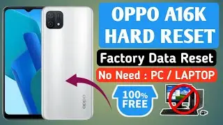 OPPO A16K HARD RESET | FACTORY RESET OPPO 16K | HOW TO HARD RESET OPPO A16K