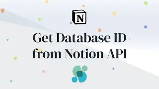 Get Notion Database ID Using Developer API