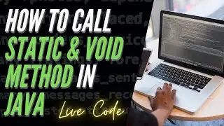 How to Call VOID Method In Java | How to Call STATIC Method In Java | Basics Programming Tutorial